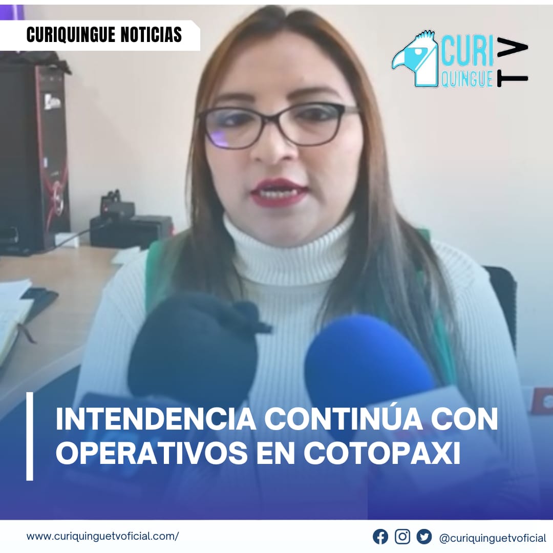 #NoticiaProvincial Johana Mayo, intendente general de Policía de Cotopaxi…