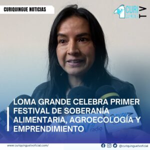 #NoticiaLocal Festival de Soberanía Alimentaria La presidenta del barrio Loma Grande, Doris Guilcamaigua, invita a la ciudadanía a unirse al festival para promover la producción local y recuperar tradiciones en la primera feria de soberanía alimentaria agroecología y emprendimiento. Más información Tv en vivo: https://curiquinguetv.com/ #curiquinguetvoficial