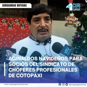 #NoticiaLocal Diego Herrera, Secretario General del Sindicato Profesional de Choferes de Cotopaxi, anuncia la entrega de aguinaldos para los socios del sindicato. Más información y Tv en vivo: https://curiquinguetv.com/ #CuriquingueTVOficial