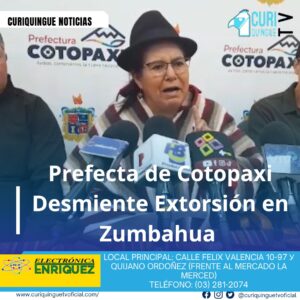 #NoticiaCantonal La prefecta de Cotopaxi se refirió a una publicación en Facebook que afirmaba que moradores del sector de Zumbahua estaban extorsionando a los vehículos que transitan por el sector. La prefecta manifestó que esto es una mentira, explicando que se trata de una celebración que se realiza cada año en el sector. La autoridad provincial busca aclarar la situación y evitar malentendidos. Le recordamos que puede seguir a través de #CuriquingueTv en #ATVCABLE #canal83 #Latacunga #Pujilí #Saquisilí #CBVisión #canal79 #Salcedo #Ambato #TVPlus #canal48 #LaManá #Valencia #Quevedo a las 07H00. ¡Gracias por sintonizarnos! #CuriquingueTv #UnaNuevaFormaDeHacerTelevisión www.curiquinguetv.com
