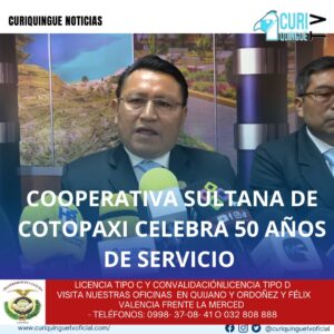 #NoticiaLocal La Cooperativa Sultana de Cotopaxi informa que está próxima a cumplir 50 años de servicio y anuncia las actividades que se realizarán por su aniversario. Le recordamos que puede seguir a través de #CuriquingueTv en #ATVCABLE #canal83 #Latacunga #Pujilí #Saquisilí #CBVisión #canal79 #Salcedo #Ambato #TVPlus #canal48 #LaManá #Valencia #Quevedo a las 07H00. ¡Gracias por sintonizarnos! #CuriquingueTv #UnaNuevaFormaDeHacerTelevisión www.curiquinguetv.com