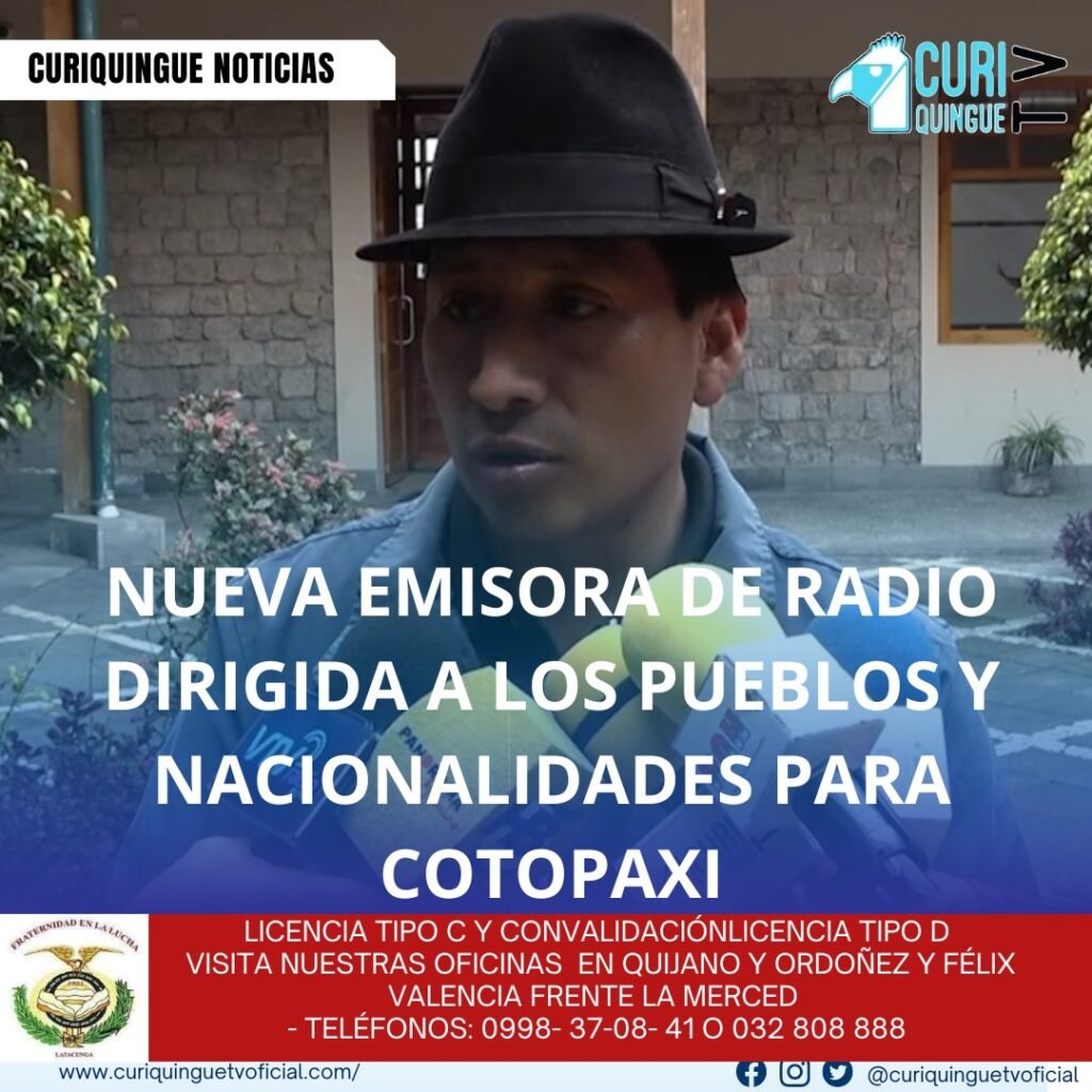 #NoticiaLocal Un proyecto innovador está en marcha en Cotopaxi. Jorge Sibi está trabajando en la gestión de una nueva emisora de radio dirigida a los pueblos y nacionalidades de la región. La emisora, denominada Runa Tacuya, promete ser un espacio importante para la difusión cultural y la comunicación comunitaria. Le recordamos que puede seguir a través de #CuriquingueTv en #ATVCABLE #canal83 #Latacunga #Pujilí #Saquisilí #CBVisión #canal79 #Salcedo #Ambato #TVPlus #canal48 #LaManá #Valencia #Quevedo a las 07H00. ¡Gracias por sintonizarnos! #CuriquingueTv #UnaNuevaFormaDeHacerTelevisión www.curiquinguetv.com