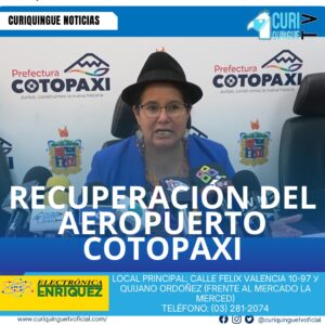 #NoticiaProvincial La prefecta de Cotopaxi informó que se están realizando gestiones para intentar recuperar el aeropuerto Cotopaxi. Además, destacó los trabajos que se vienen realizando en diferentes sectores de la provincia. Le recordamos que puede seguir a través de #CuriquingueTv en #ATVCABLE #canal83 #Latacunga #Pujilí #Saquisilí #CBVisión #canal79 #Salcedo #Ambato #TVPlus #canal48 #LaManá #Valencia #Quevedo a las 07H00. ¡Gracias por sintonizarnos! #CuriquingueTv #UnaNuevaFormaDeHacerTelevisión www.curiquinguetv.com