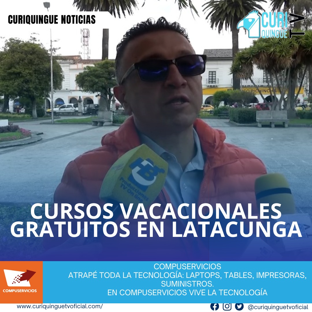 #NoticiaLocal El director de Turismo del cantón Latacunga informa sobre los cursos vacacionales gratuitos de 2025, con pocos cupos disponibles. Le recordamos que puede seguir a través de #CuriquingueTv en #ATVCABLE #canal83 #Latacunga #Pujilí #Saquisilí #CBVisión #canal79 #Salcedo #Ambato #TVPlus #canal48 #LaManá #Valencia #Quevedo a las 07H00. ¡Gracias por sintonizarnos! #CuriquingueTv #UnaNuevaFormaDeHacerTelevisión www.curiquinguetv.com