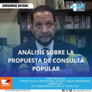 #NoticiaLocal El abogado Regis Freire compartió su punto de vista sobre la propuesta del presidente Daniel Novoa para realizar una nueva consulta popular a finales de este año 2025. Freire destacó los posibles impactos y beneficios de esta medida, y analizó las implicaciones legales y políticas que podrían surgir. Le recordamos que puede seguir a través de #CuriquingueTv en #ATVCABLE #canal83 #Latacunga #Pujilí #Saquisilí #CBVisión #canal79 #Salcedo #Ambato #TVPlus #canal48 #LaManá #Valencia #Quevedo a las 07H00. ¡Gracias por sintonizarnos! #CuriquingueTv #UnaNuevaFormaDeHacerTelevisión www.curiquinguetv.com