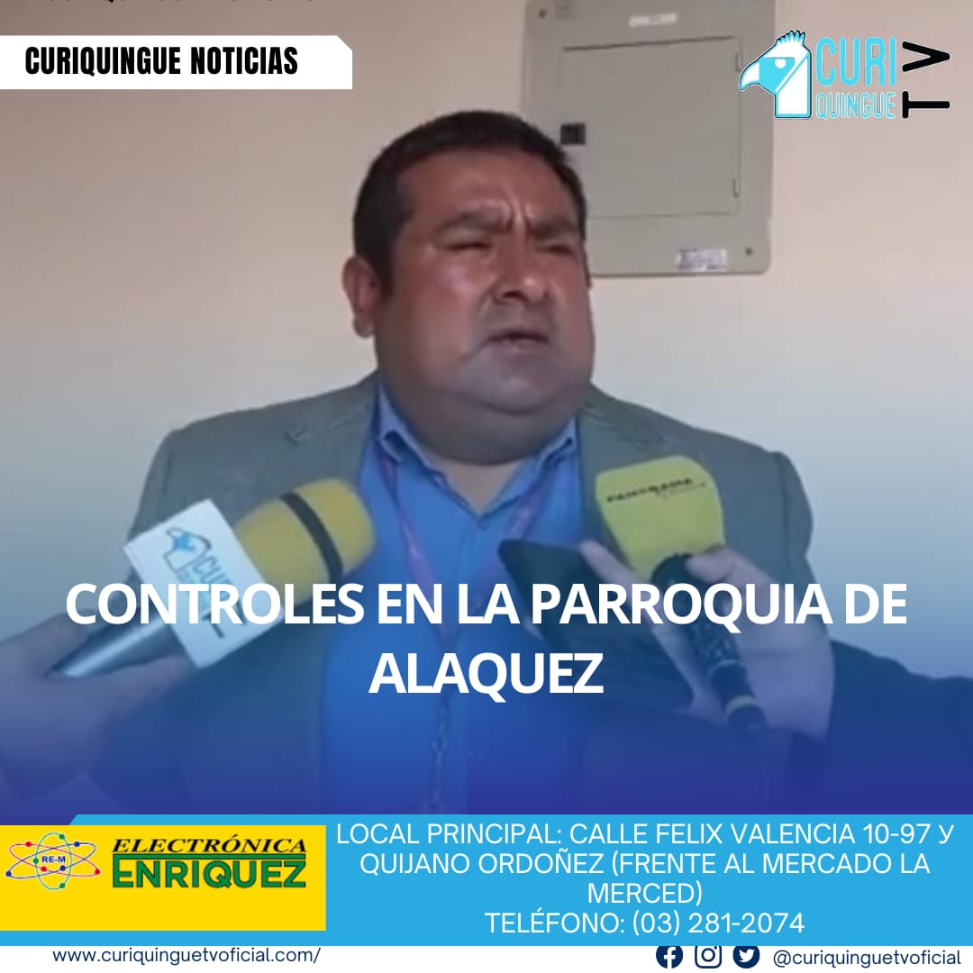 El Teniente Político de Alaquez informó sobre los distintos controles que se han realizado en la parroquia para prevenir el abigeato