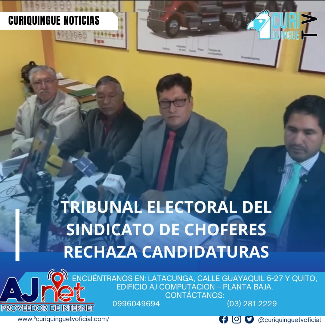 El Tribunal Electoral del Sindicato de Choferes Profesionales de Cotopaxi informó que varias candidaturas han sido rechazadas por no cumplir con los estatutos de la institución. Esta decisión busca garantizar que los procesos electorales se realicen de manera transparente y conforme a las normas establecidas.