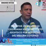 El director de Seguridad Ciudadana visitó el Instituto Geofísico para obtener información sobre la constante actividad del volcán Cotopaxi. La visita busca fortalecer la coordinación entre las autoridades y los expertos para tomar medidas preventivas y garantizar la seguridad de la población en caso de una erupción.