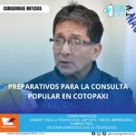 Noticias Cotopaxi El Consejo Nacional Electoral (CNE) de Cotopaxi se prepara para la próxima consulta popular que se llevará a cabo en diciembre. El CNE trabaja en la organización y logística del evento para garantizar que se realice de manera transparente y eficiente.