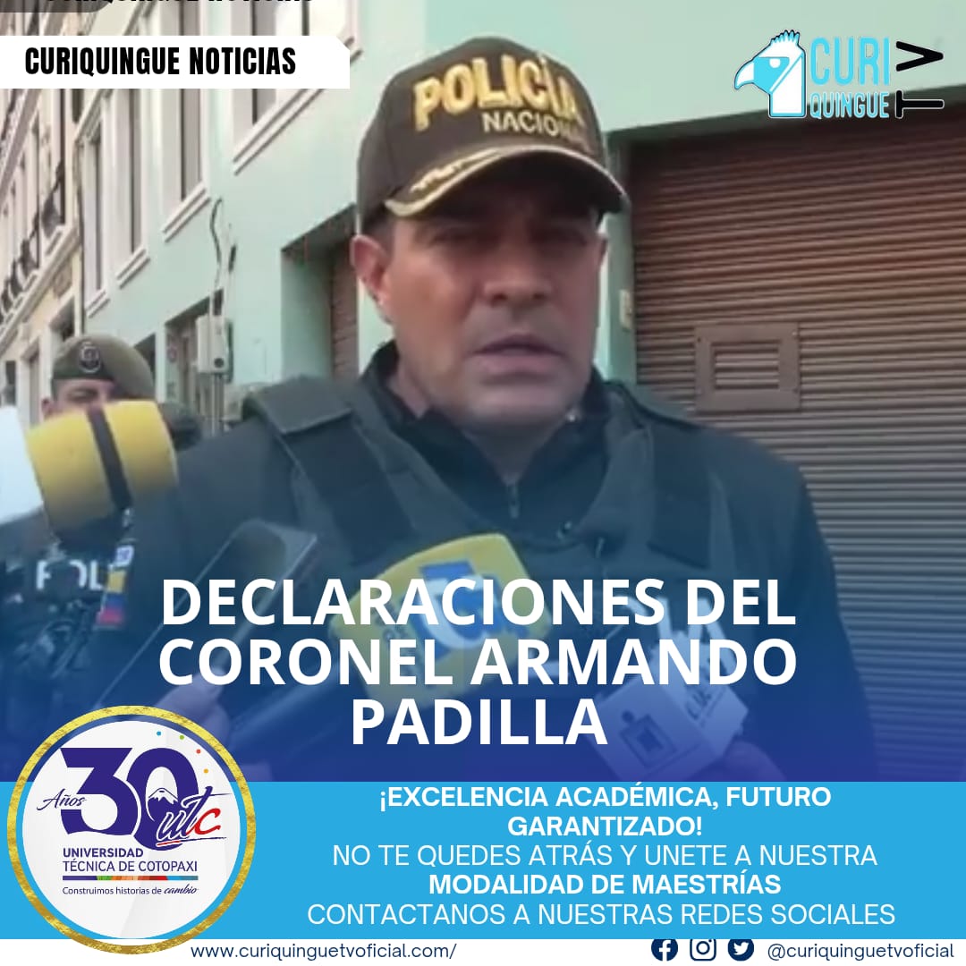 El Coronel Armando Padilla, Comandante de la Policía de la subzona de Cotopaxi, informó sobre varios eventos suscitados y el despliegue de personal en la ciudad de Latacunga en relación con el paro.