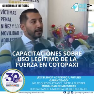 El defensor público de Cotopaxi, David Anachi , informó que se han ejecutado varias capacitaciones dirigidas a miembros de las Fuerzas Armadas. Estas jornadas buscan fortalecer el conocimiento y la aplicación del uso legítimo de la fuerza , con el fin de garantizar intervenciones ajustadas a la ley y al respeto de los derechos humanos.