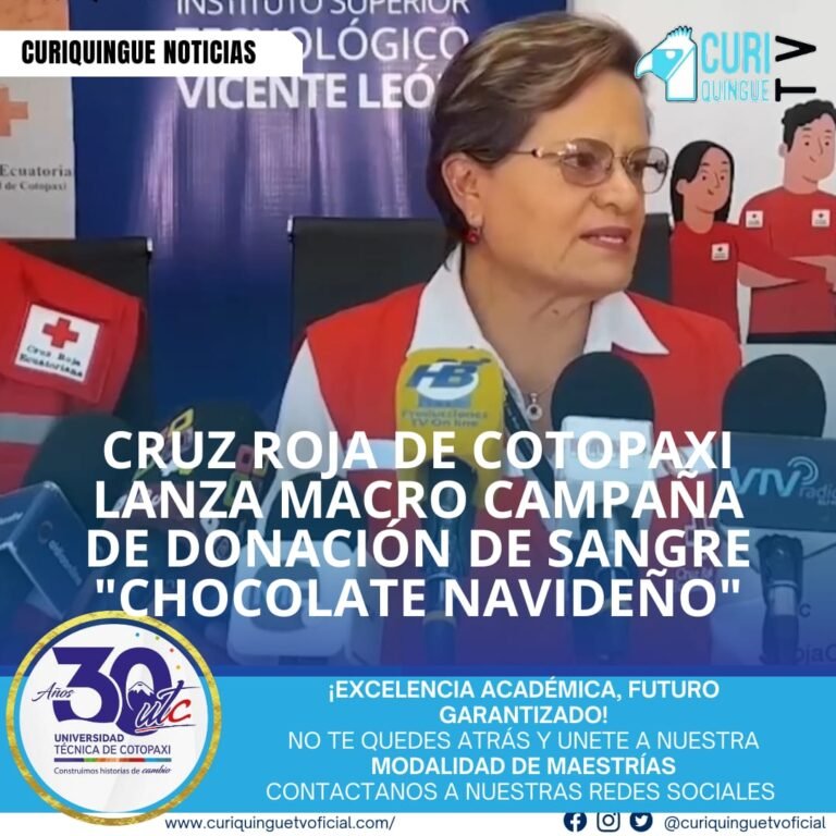 La Cruz Roja de Cotopaxi, en alianza con el Instituto Tecnológico Vicente León, realizará una macro campaña de donación de sangre el próximo viernes 18 de diciembre de 2025, denominada "Chocolate Navideño". La jornada solidaria se llevará a cabo en la plazoleta ubicada frente a las instalaciones del Gremio de Sastres y Modistas, sector "El Salto", en el horario de 09:00 a 16:00.