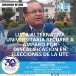 Los miembros de la Lista Alternativa Universitaria han informado que han presentado un amparo frente a la descalificación en la elección de autoridades de la Universidad Técnica de Cotopaxi. La situación sigue en desarrollo y se espera una resolución al respecto.