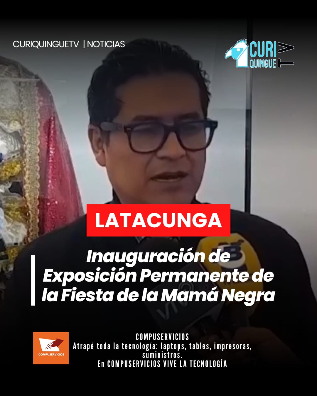 Inauguración de Exposición Permanente de la Fiesta de la Mamá Negra.