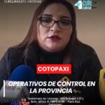 La intendente de Policía de Cotopaxi, Johana Mayo, informa que se han realizado varios operativos de control en la provincia, incluyendo control de precios, permisos de funcionamiento y otros