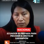 Tras el brote de sarampión en Perú, el Ecuador ha iniciado actividades de prevención, incluyendo campañas de vacunación, para garantizar la tranquilidad y seguridad de la población.