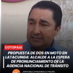 El alcalde de Latacunga informó sobre la propuesta que se puso a consideración de la Agencia Nacional de Tránsito sobre la circulación de motocicletas con dos personas a bordo