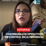 La intendente general de policía de Cotopaxi informó sobre los operativos de control realizados el pasado fin de semana. Durante estos operativos