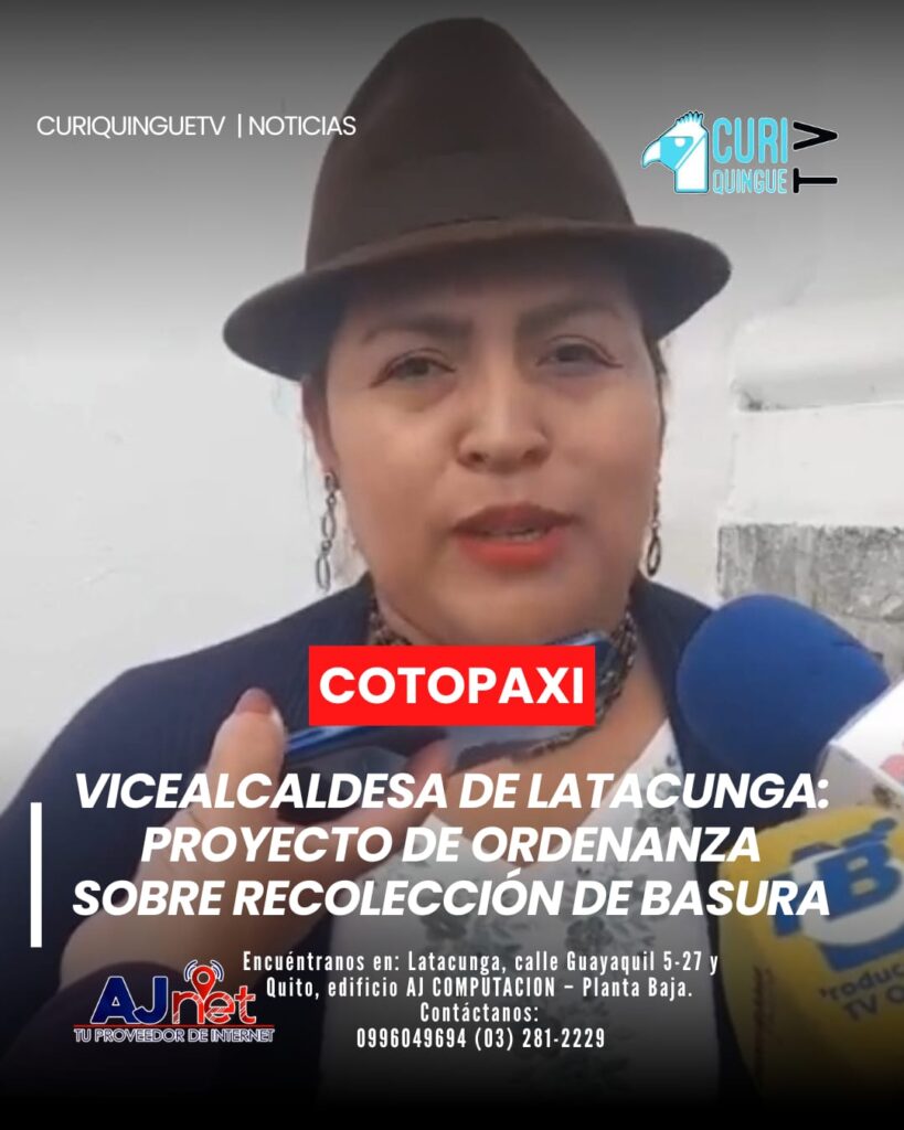 La vicealcaldesa de Latacunga informó sobre el proyecto de ordenanza que regulará el pago por el servicio de recolección de basura en la ciudad.