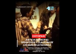 La Justicia Municipal de Latacunga ejecutó operativos de control en distintos sectores de la ciudad