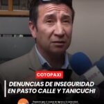 otopaxi | Moradores de la parroquia Pastocalle alertan que la delincuencia estaría ganando terreno en el sector. Denuncian constantes robos a mano armada, casos de abigeato y otros delitos que mantienen en zozobra a la comunidad.