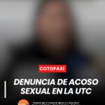 Una estudiante de la Universidad Técnica de Cotopaxi ha denunciado haber sido víctima de presunto acoso sexual. Según su testimonio, desde diciembre no ha existido un pronunciamiento oficial por parte de las autoridades universitarias frente a este caso.