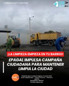 La empresa pública EPAGAL inició el programa “Lunes Limpio en Mi Barrio” , una iniciativa que busca fortalecer la limpieza urbana y promover la participación de los vecinos en el manejo responsable de residuos.