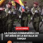 En una solemne ceremonia desarrollada en el Parque Vicente León, la ciudad conmemoró los 197 años de la histórica Batalla de Tarqui y el Día del Ejército Ecuatoriano.