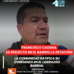 La comunidad del barrio La Estación, en la ciudad de Latacunga, ratificó su confianza en el liderazgo de Francisco Cadena, quien fue reelecto como presidente del directorio barrial durante el proceso de elección realizado recientemente en el sector.
