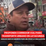 🚕 PROPONEN CORREDOR VIAL PARA MEJORAR EL TRANSPORTE URBANO EN LATACUNGA