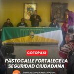 Gracias a las gestiones realizadas por las autoridades de la parroquia Pastocalle, se logró contar con el respaldo de la Policía Nacional para fortalecer la seguridad ciudadana.