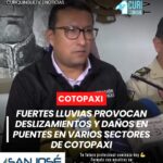 El gobernador de Cotopaxi, Fernando Suárez Benítez, informó que el fuerte invierno ha provocado deslizamientos de tierra y daños en varios puentes en distintos cantones.