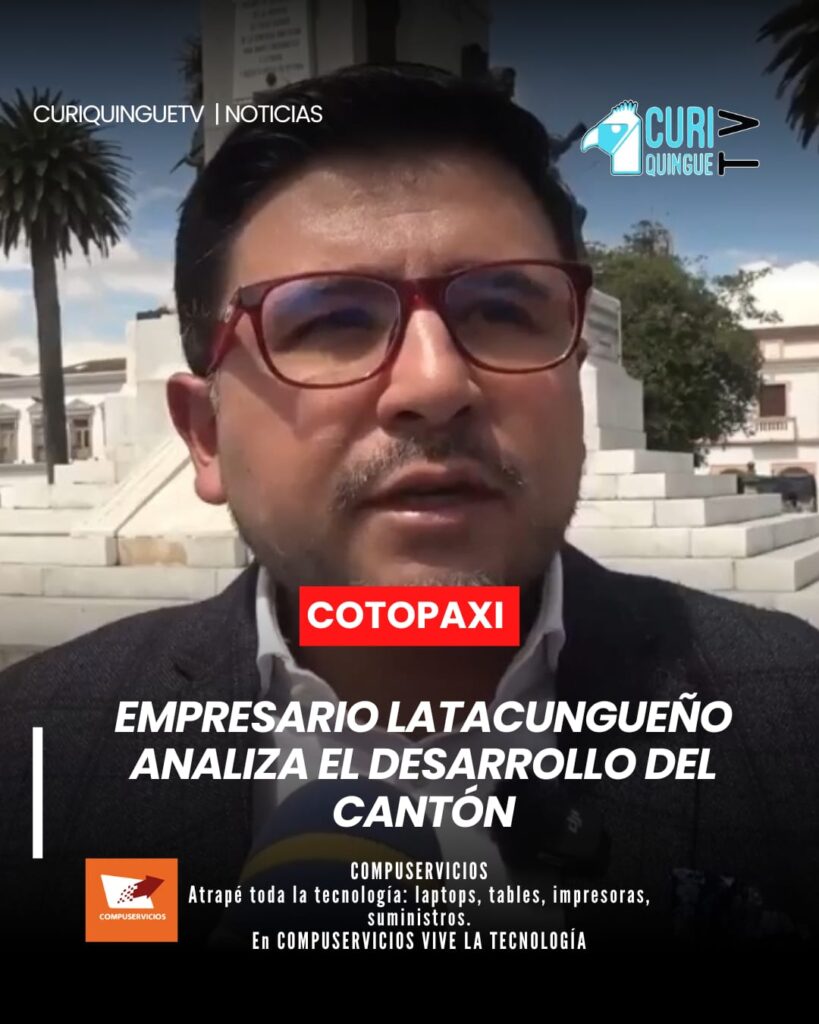 El empresario latacungueño Raúl Terán se pronunció sobre el desarrollo del cantón Latacunga y señaló que, a su criterio, varias administraciones municipales no han logrado cumplir las expectativas de la ciudadanía.