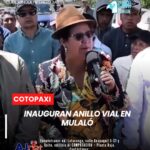 Autoridades del Gobierno Provincial de #Cotopaxi inauguraron el anillo vial en #Mulaló.