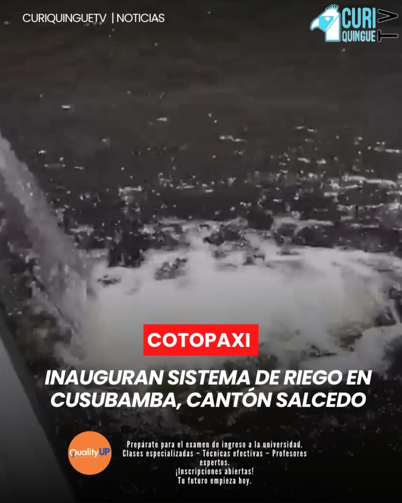 💧🌱 ¡Buenas noticias para el agro! Se inauguró un sistema de riego en Cusubamba, Salcedo, que beneficiará directamente a los agricultores 🚜