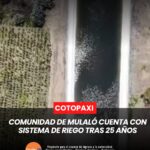 La comunidad de San Francisco de Mulaló ya cuenta con sistema de riego por aspersión