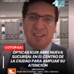 🏪 La empresa anunció la apertura de una nueva sucursal en el centro de Latacunga, con el objetivo de acercar atención visual de calidad a más ciudadanos.