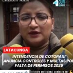 La Intendencia de Cotopaxi anunció el inicio de operativos y sanciones a locales que no cuenten con permisos de funcionamiento 2026.