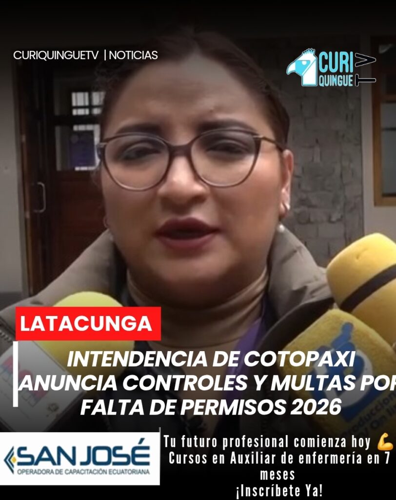 La Intendencia de Cotopaxi anunció el inicio de operativos y sanciones a locales que no cuenten con permisos de funcionamiento 2026.