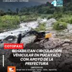 🚜 Autoridades parroquiales destacaron el trabajo conjunto con la Prefectura de Cotopaxi para rehabilitar la circulación vehicular.