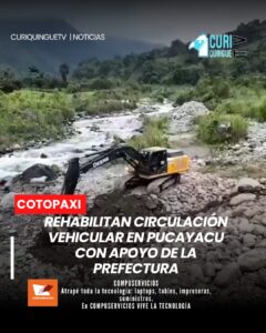 🚜 Autoridades parroquiales destacaron el trabajo conjunto con la Prefectura de Cotopaxi para rehabilitar la circulación vehicular.