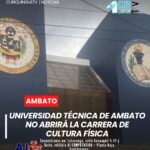 Para el nuevo ciclo académico, la Universidad Técnica de Ambato informó que no se aperturará la carrera de Cultura Física debido a la baja demanda estudiantil.