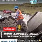 El Gobierno Provincial de Cotopaxi ejecuta los trabajos de ampliación y mejoramiento vial en el sector Maca Milimpungo, con una inversión de 516 mil dólares.