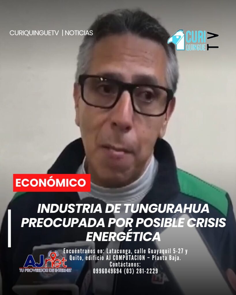 Representantes del sector industrial de Tungurahua manifestaron su preocupación ante una posible crisis energética en el país.