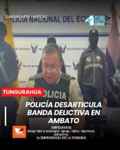 La Policía Nacional en Ambato logró la desarticulación de una banda delictiva que operaba en contra de la ciudadanía.