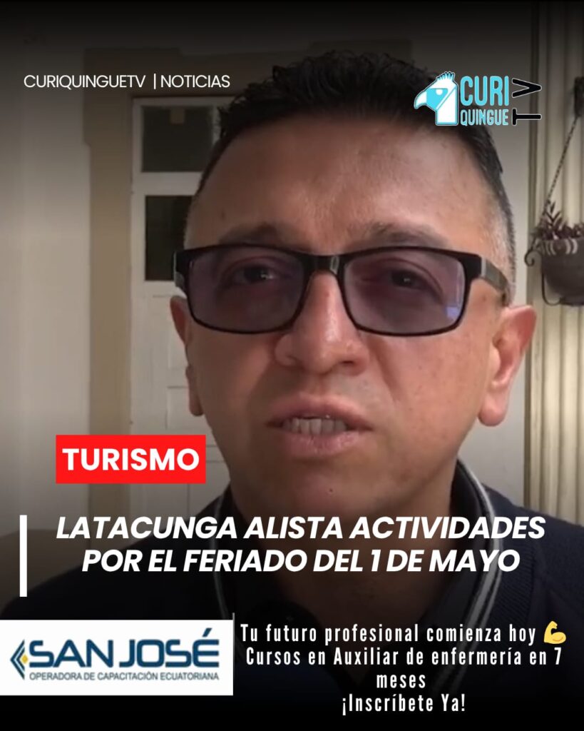 La Dirección de Turismo tiene previsto desarrollar varias actividades en el cantón Latacunga con motivo del feriado por el 1 de mayo. La agenda busca atraer visitantes y dinamizar la economía local mediante eventos culturales, recreativos y turísticos.