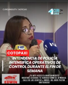 La Intendente General de Policía de Cotopaxi informó sobre los operativos de control ejecutados durante el pasado fin de semana en distintos cantones de la provincia. 👮‍♂️