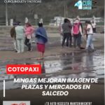La Dirección de Servicios Públicos del GAD Salcedo ejecuta un cronograma de mingas para la limpieza de plazas y mercados del cantón.