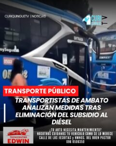 Los transportistas de Ambato se mantienen en sesiones permanentes tras la eliminación del subsidio al diésel. En el Concejo Cantonal se analiza una nueva ordenanza para regular las tarifas del transporte urbano.