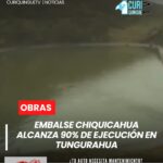 El proyecto del embalse Chiquicahua registra un 90% de avance físico, consolidándose como una solución para el riego y acceso al agua en zonas altas de Ambato. La inversión supera los 26 millones de dólares.